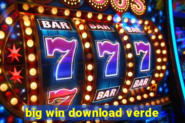 big win download verde